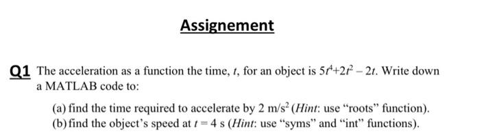 Matlab programming 21 The acceleration as a function the time, t, for