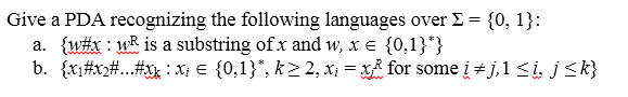  Give a PDA recognizing the following languages over sigma = {10,