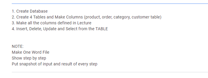  1. Create Database 2. Create 4 Tables and Make Columns (product,