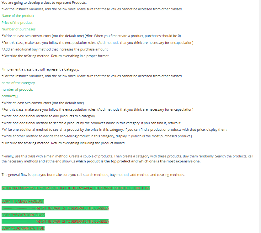 You are going to develop a class to represent Products. *For