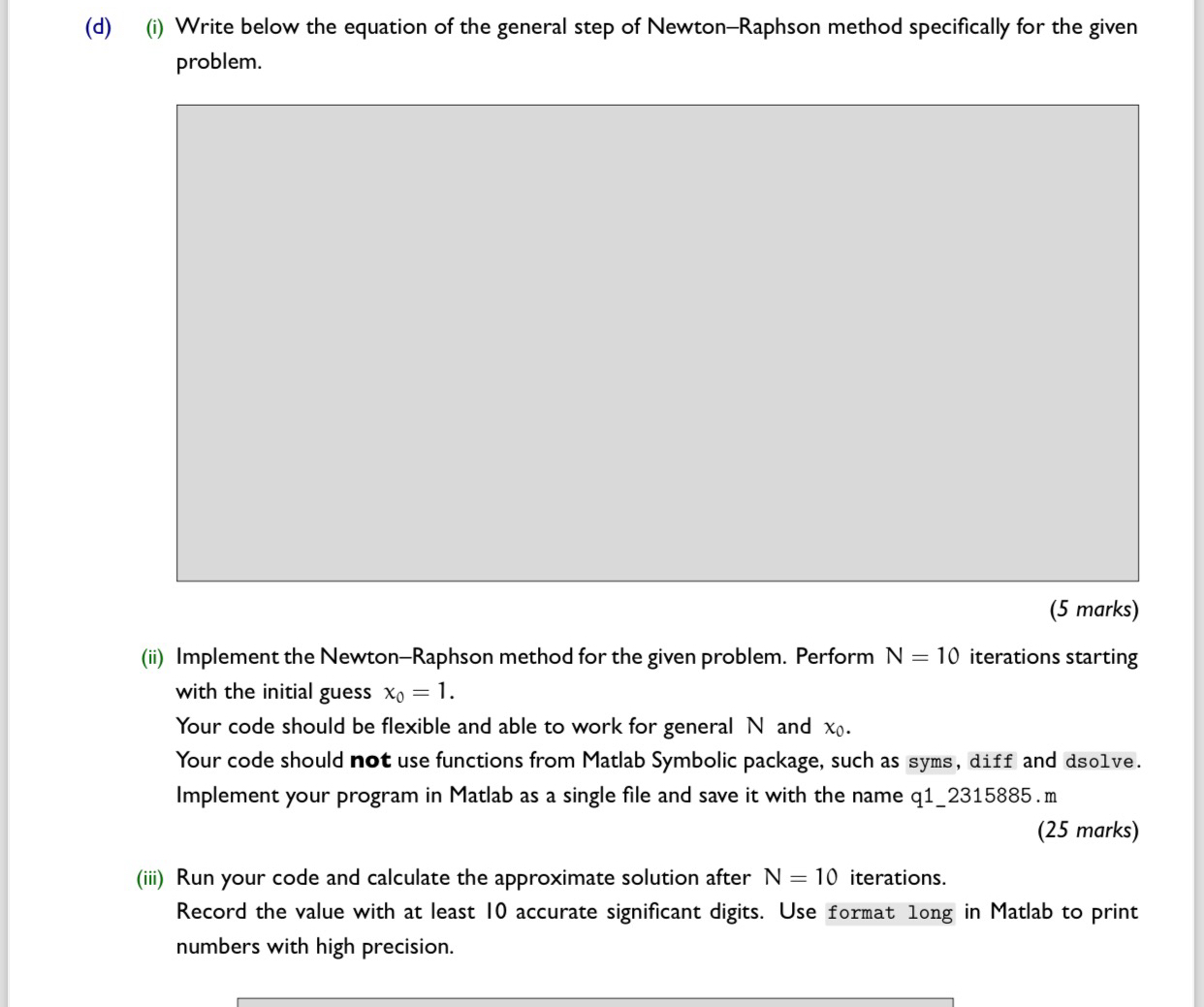  (d)(i) Write below the equation of the general step of Newton-Raphson