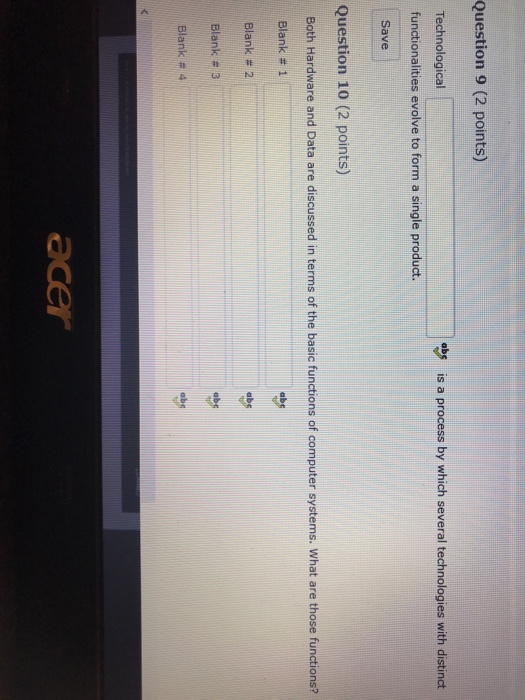  Question 9 (2 points) Technological abs is a process by which