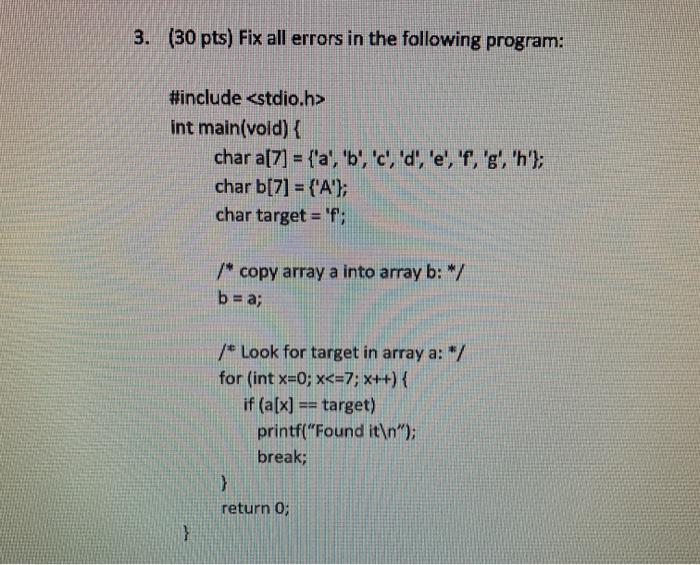  3. (30 pts) Fix all errors in the following program: #include