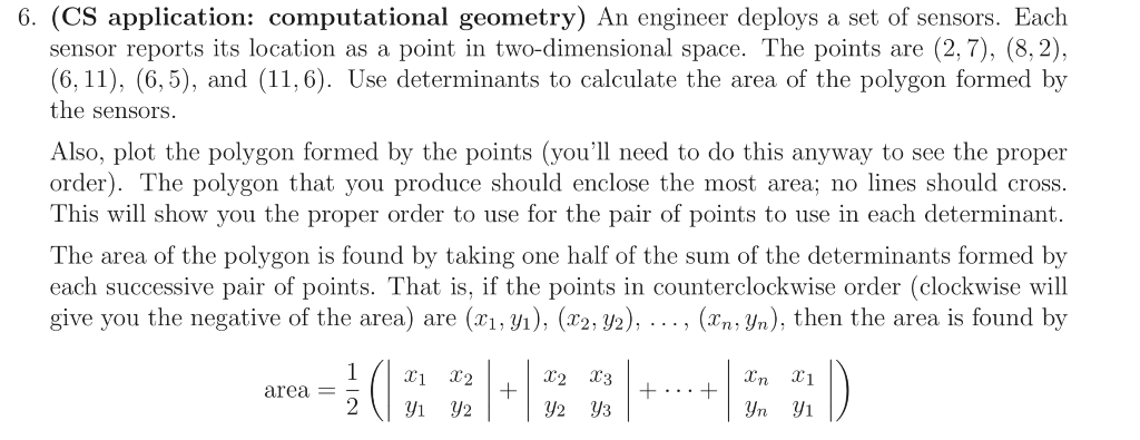  6. (CS application: computational geometry) An engineer deploys a set of