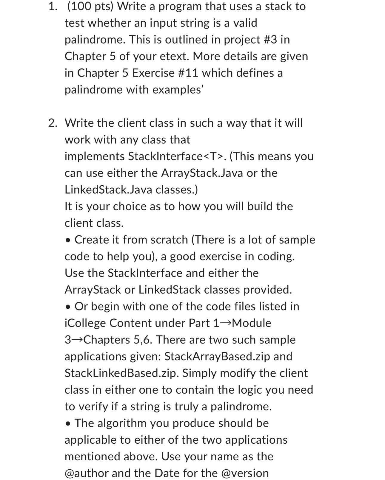  pts) Write a program that uses a stack to test whether