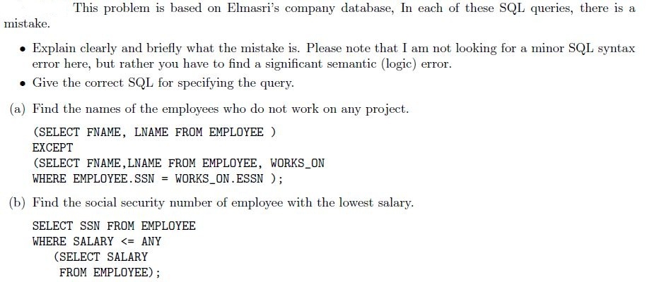 This problem is based on Elmasri's company database, In each of