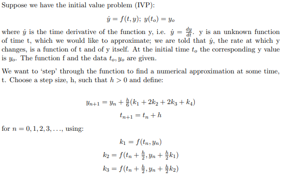 the RK4 method outlined above. Below is some code to help you