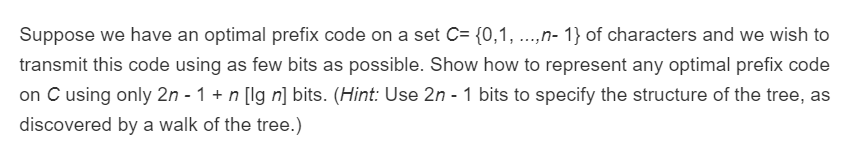 Suppose we have an optimal prefix code on a set C