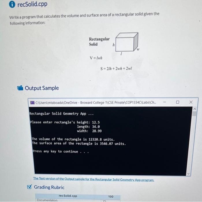  Write a program that calculates the volume and surface area of
