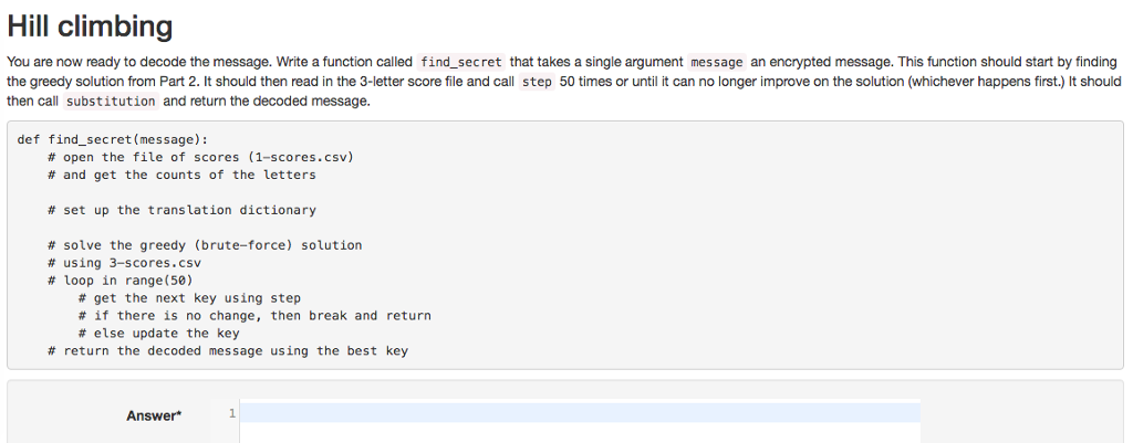 other words, you need to write a hill-climbing program. That means we