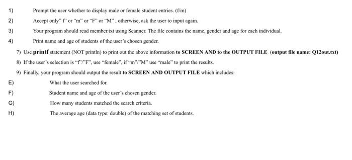 Write in .Java Output should be: John m 21 William m 28