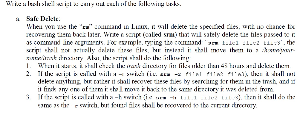 Write a bash shell script to carry out the following task: When