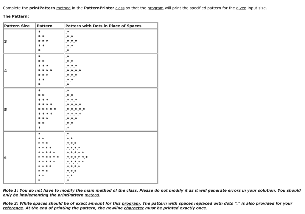 [JAVA PROGRAMMING LANGUAGE] ANS: import java.util.Scanner; public class PatternPrinter { public static