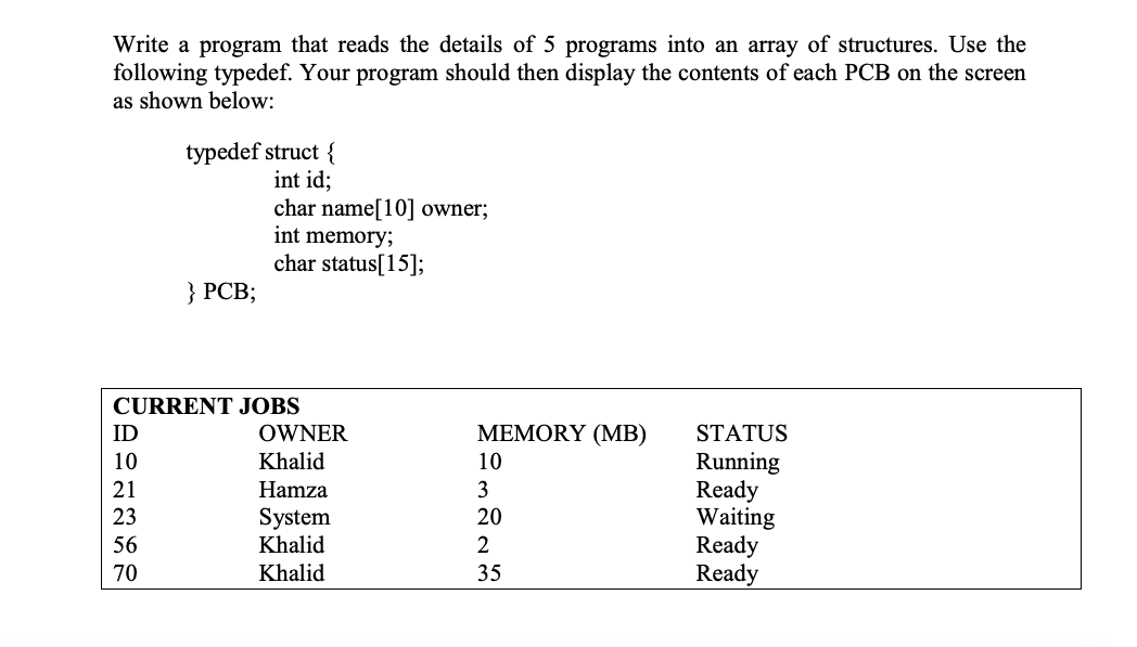  C language ******* Write a program that reads the details of