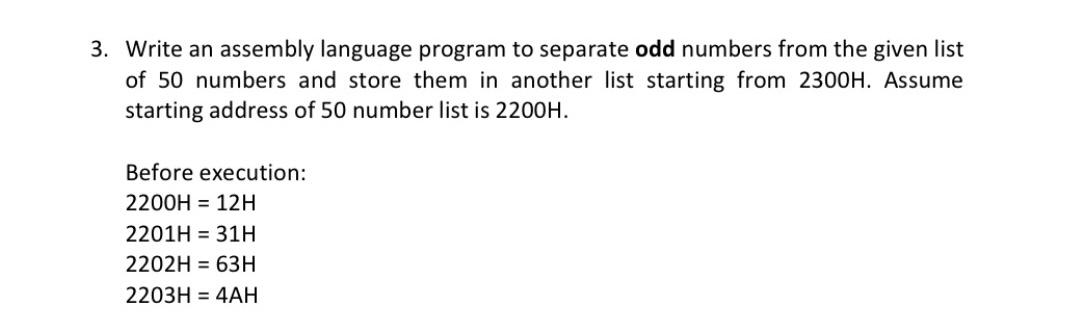  3. Write an assembly language program to separate odd numbers from