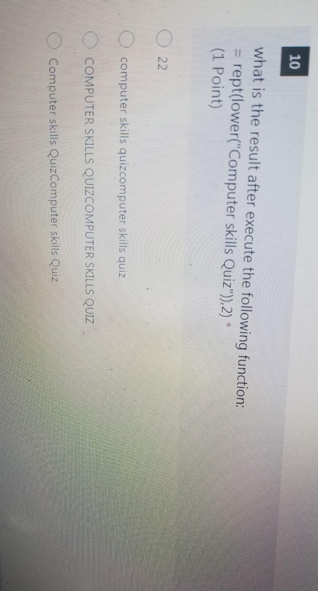  10 what is the result after execute the following function: =