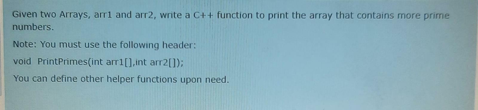  Given two Arrays, arri and arr2, write a C++ function to