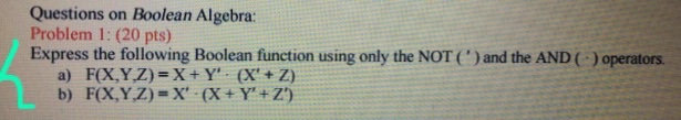  Express the following Boolean function using only the NOT (') and