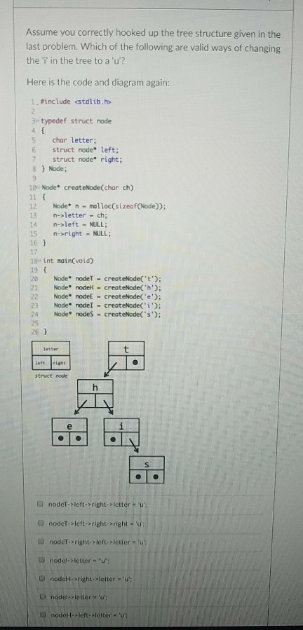  Assume you correctly hooked up the tree structure given in the