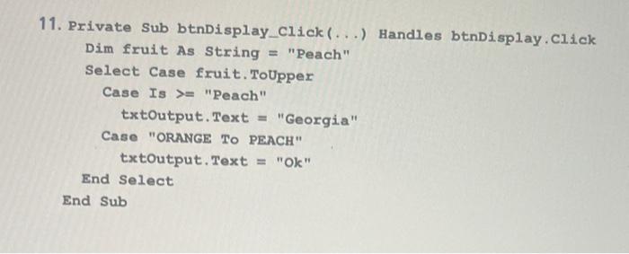  Decisions in programming using visual basics. Identify the errors. 11. Private