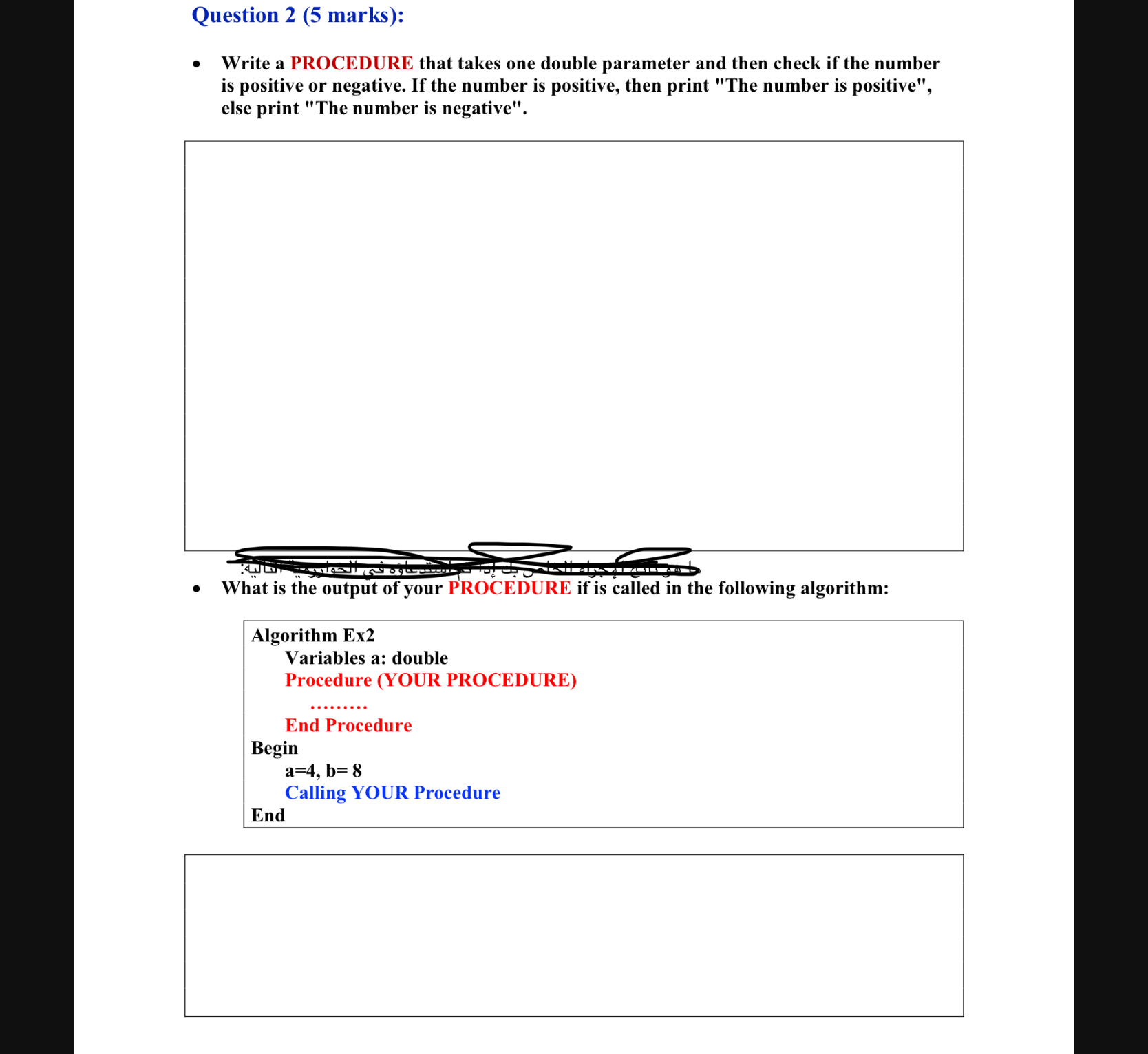  Question 2(5 marks): Write a PROCEDURE that takes one double parameter
