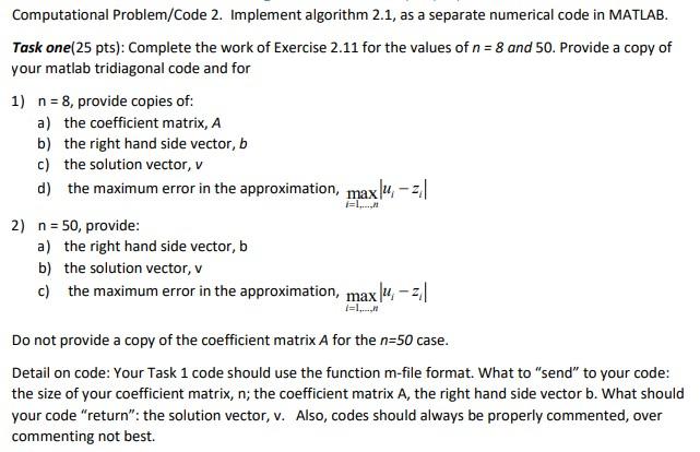I need help to write this homework applied in matlab with full