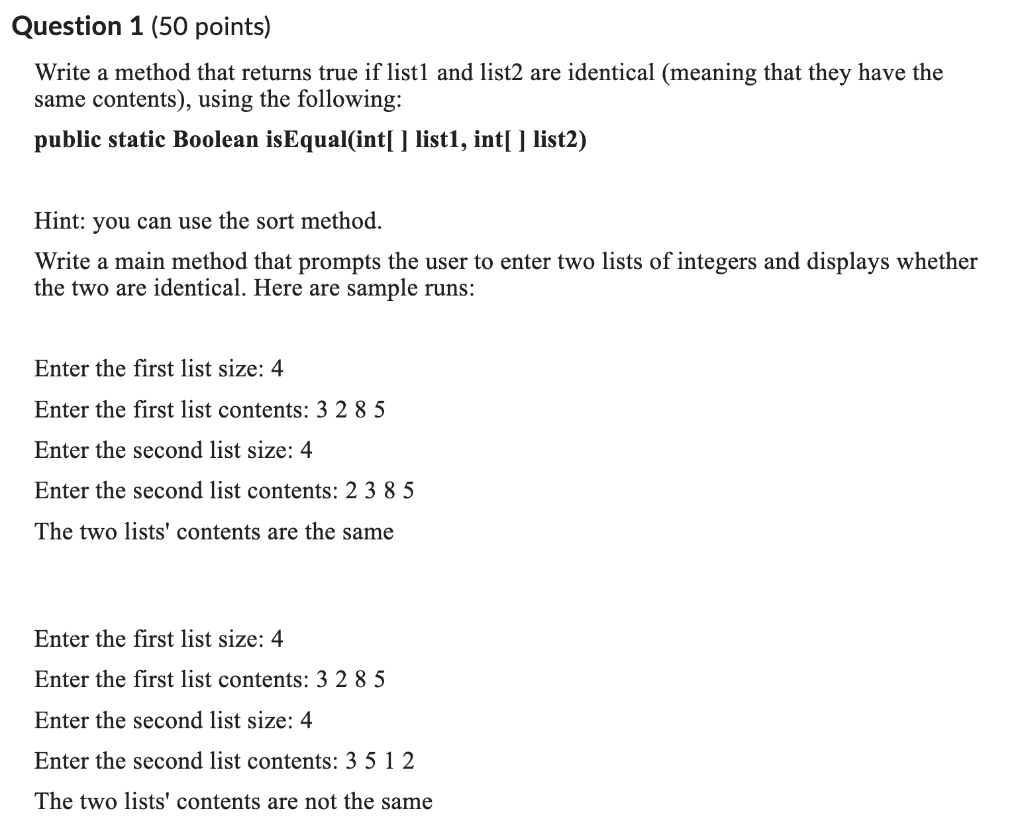 Write a method that returns true if list1 and list 2