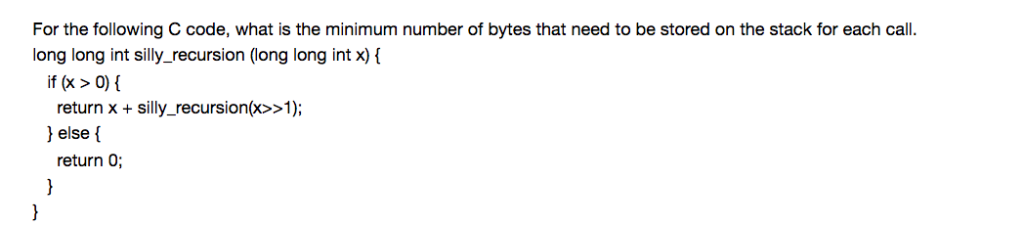 problem, if the first call to the program is silly_recursion(8) how many