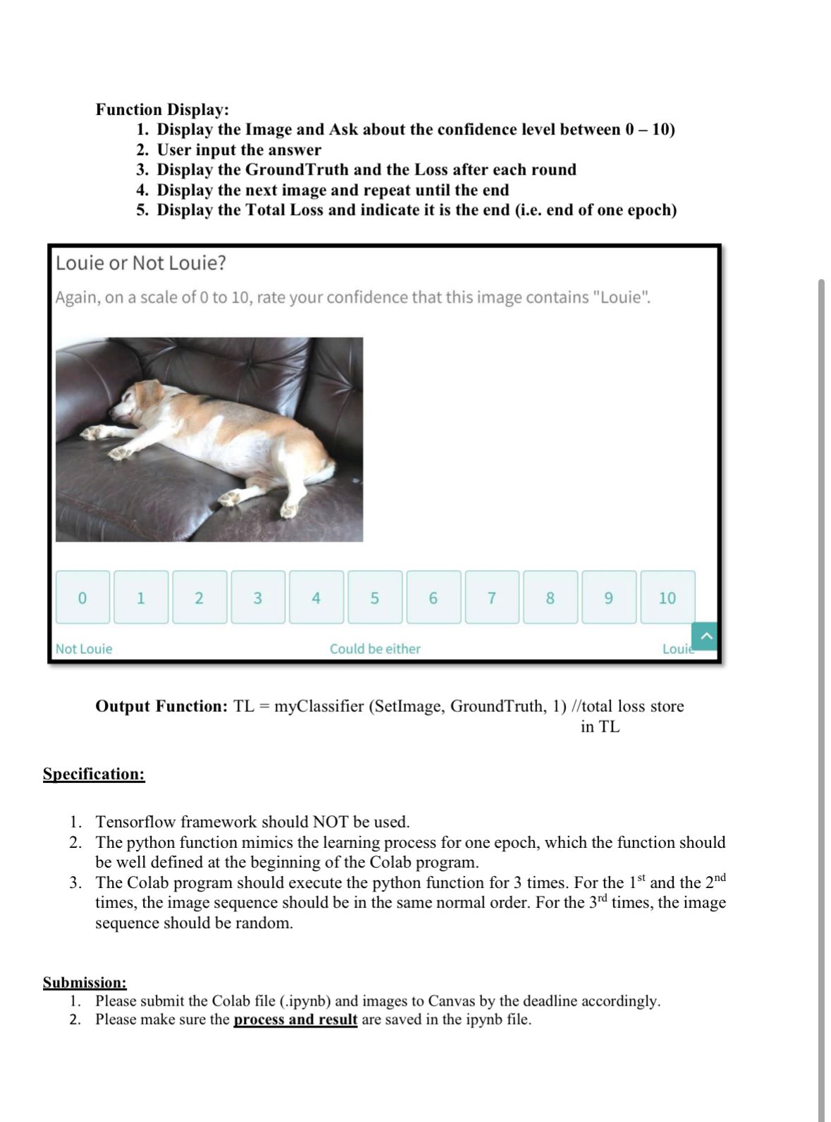  Assignment #1: Learning and Classifier Please develop your OWN python function