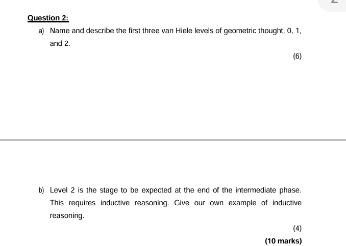 Question 2: a) Name and describe the first three van Hiele