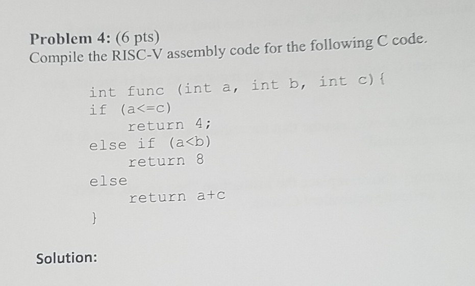 the assembly code for the following C code. Part 2: (4 pts)
