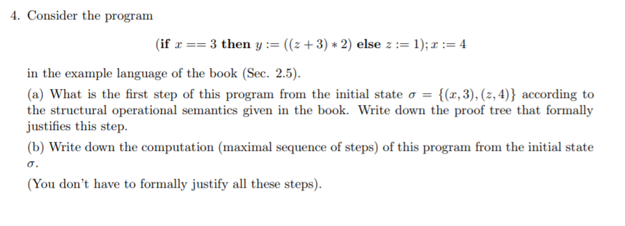  4. Consider the program if x3 then y:- ((z * 2)