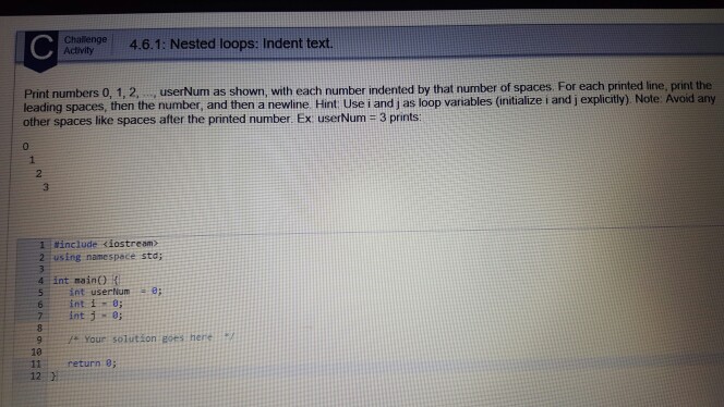  Print numbers 0, 1, 2, ...., shown, with each number indented