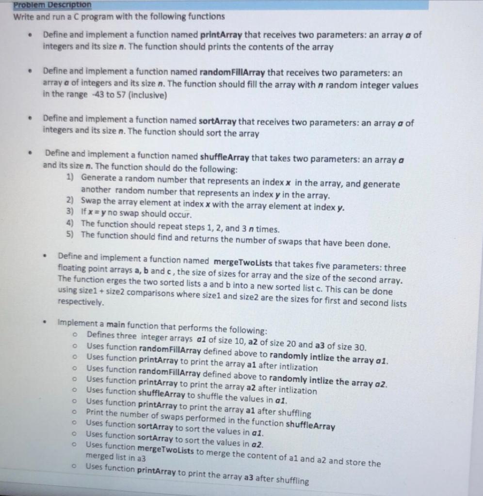  Problem Description Write and run a C program with the following