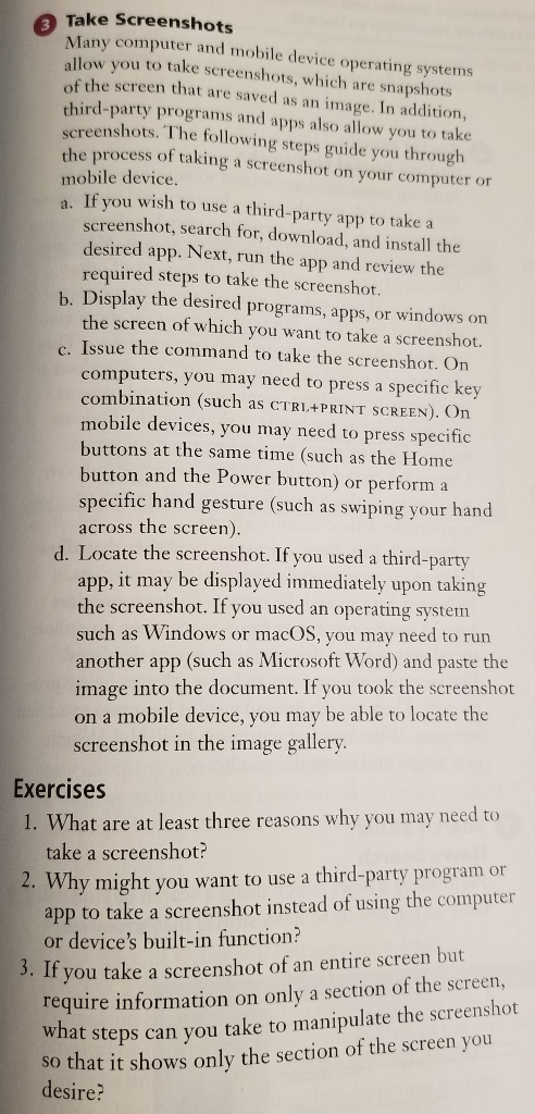  3 Take Screenshots Many computer and mobile device operating systems allow