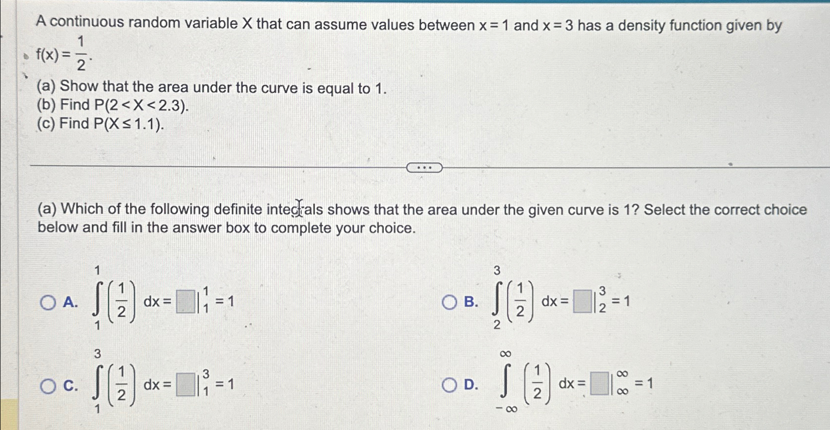  A continuous random variable x that can assume values between x=1