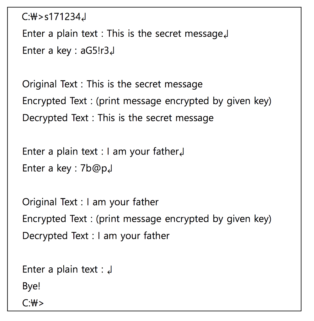 text and a key as input. Use the key to encrypt and