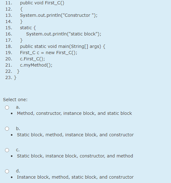 method, static block, instance block, and constructor, as shown below? 1. public