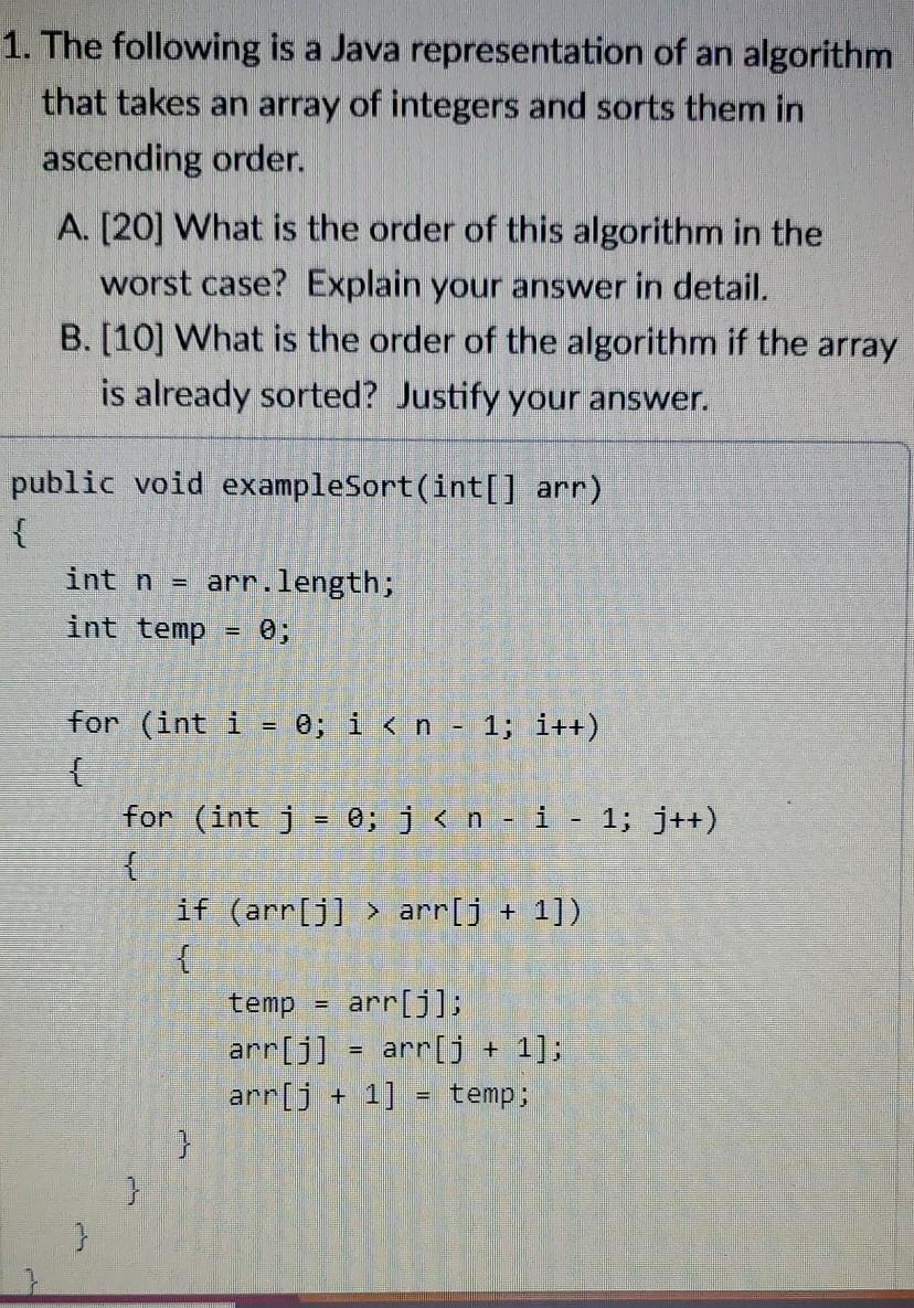  1. The following is a Java representation of an algorithm that