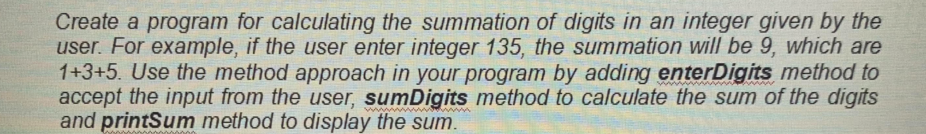 Java program Create a program for calculating the summation of digits in