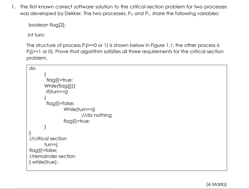  The first known correct software solution to the critical-section problem for