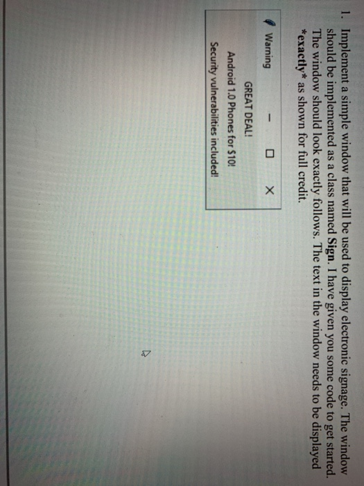  1. Implement a simple window that will be used to display