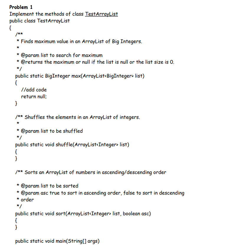  Problem 1 Implement the methods of class TestArrayList public class TestArraylist