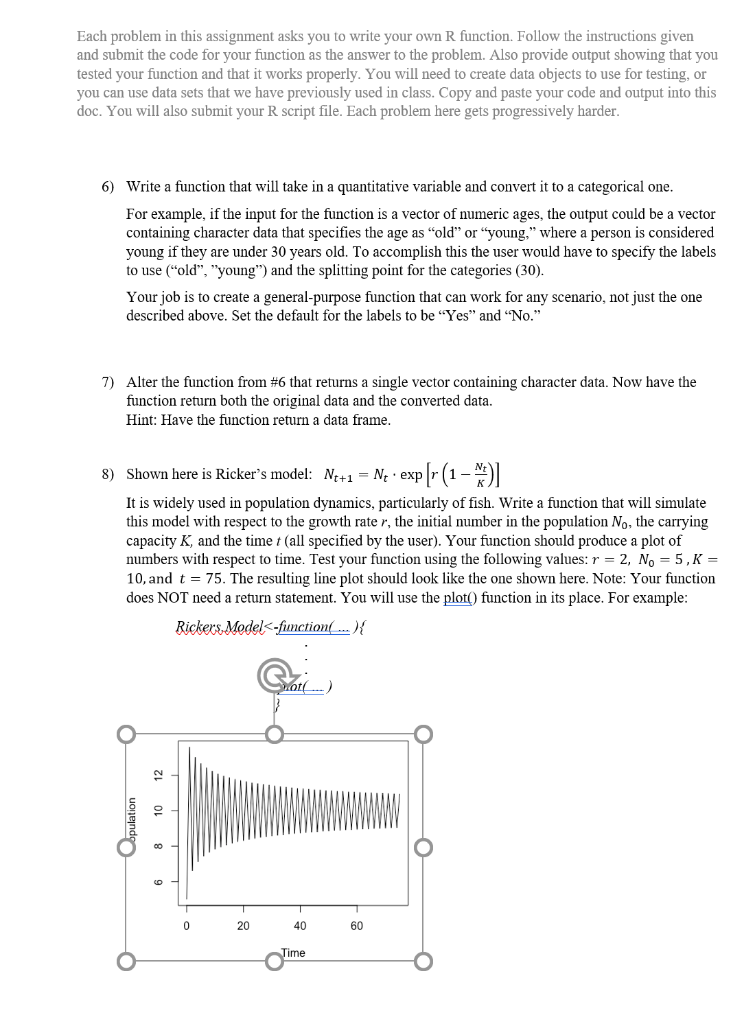  Each problem in this assignment asks you to write your own