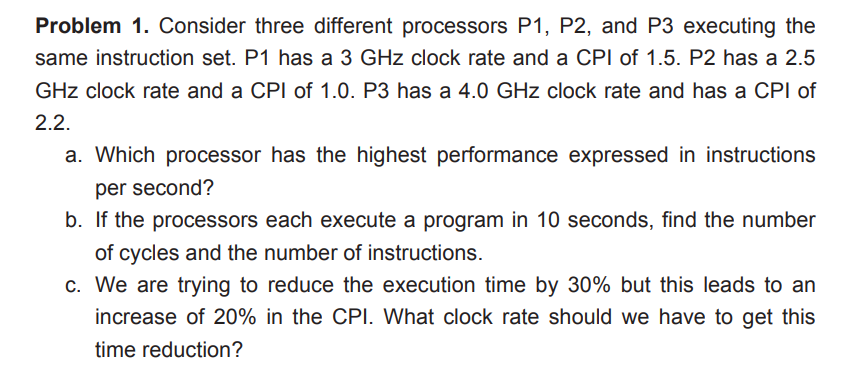  Problem 1. Consider three different processors P1,P2, and P3 executing the