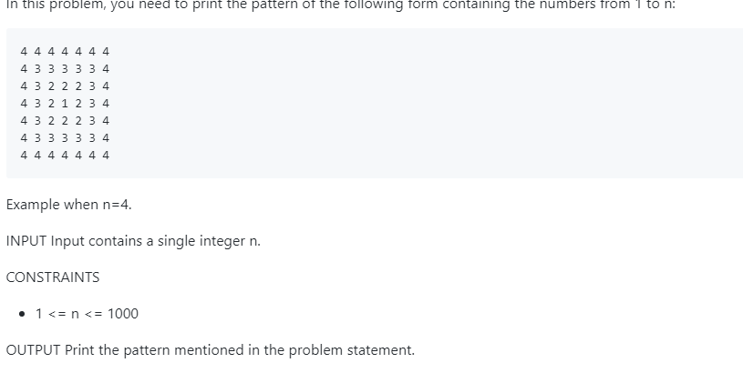 In this problem, you need to print the pattern o tthe