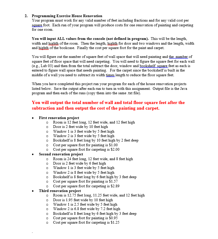  Write program in java. 2. Programming Exercise House Renovation Your program