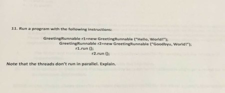 Run a program with the following instructions: GreetingRunnable r1 = new