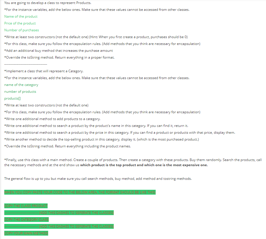 You are going to develop a class to represent Products. *For