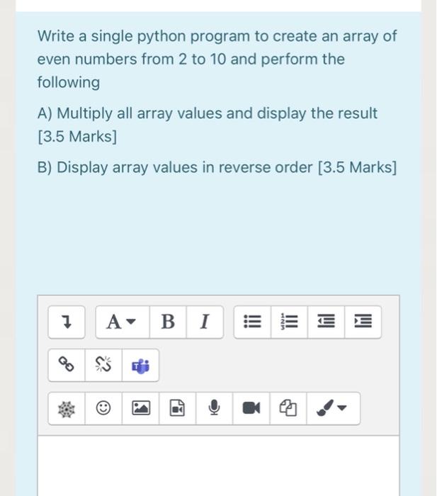  Write a single python program to create an array of even